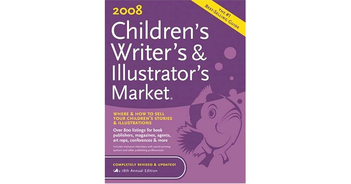 2008 Children S Writer S Illustrator S Market By Alice Pope