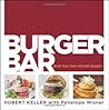 Burger Bar: Build Your Own Ultimate Burgers Burger Bar: Build Your Own Ultimate Burgers