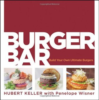 Burger Bar: Build Your Own Ultimate Burgers (Hardcover)