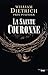 La Sainte Couronne by William  Dietrich