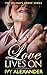 Love Lives On (Helena's Gro...
