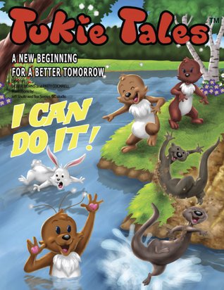Tukie Tales: I Can Do It! (Tukie Tales, #2)