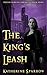 The King's Leash (The Fay Morgan Chronicles #7)