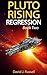 Pluto Rising: Regression