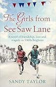 The Girls from See Saw Lane (Brighton Girls Trilogy, #2)