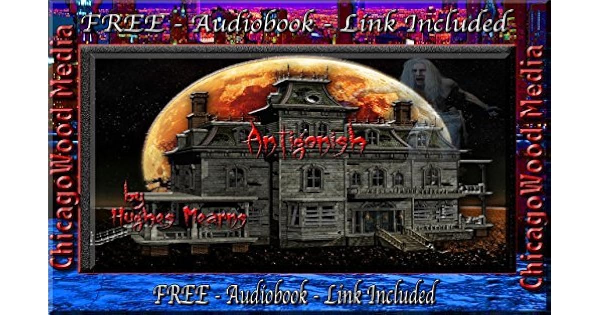 "Antigonish" Or "The Man Who Wasn't There" by Hughes Mearns