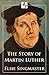 The Story of Martin Luther