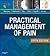 Practical Management of Pain