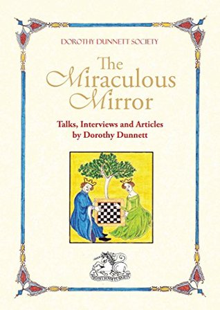 The Miraculous Mirror: Talks, Interviews and Articles by Dorothy Dunnett (Pamphlet)