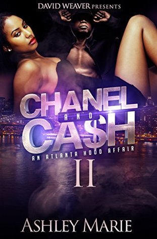 Chanel and Cash 2: An Atlanta Hood Affair (Kindle Edition)