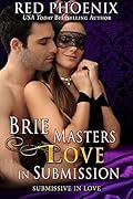 Brie Masters Love in Submission: Submissive in Love