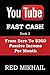 YOUTUBE FAST CASH METHOD BOOK 2 (From Zero To $300 Passive Income Per Month): How To Make Money Online Without A Website and With Zero Investment (YOUTUBE MONEY MAKER SERIES)