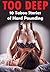 EROTICA: TOO DEEP! 10 Taboo Tales of Hard Pounding, Deep Filling Action... Forbidden Insertions, Naughty Penetrations, and Explosions of -- You can guess the rest! Short Filthy Romance Stories Bundle