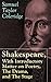 Shakespeare, With Introductory Matter on Poetry, The Drama, and The Stage by S.T. Coleridge: Coleridge's Essays and Lectures on Shakespeare and Other Old Poets and Dramatists