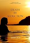 Death by Seduction