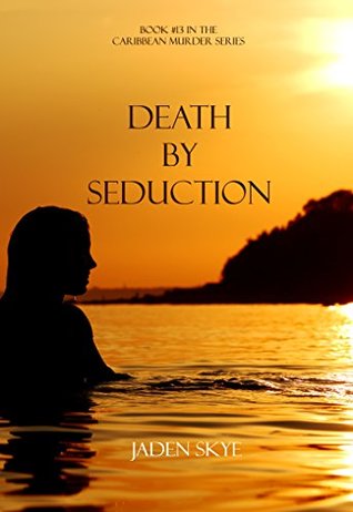 Death by Seduction (Caribbean Murder, #13)