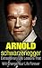 Arnold Schwarzenegger: Extr...