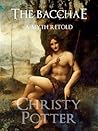 The Bacchae: A My...