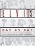 Elvis Day by Day: The Defin...
