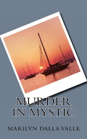 Murder in Mystic (Kindle Edition)