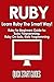 RUBY: 2nd Edition! Beginner...