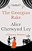The Georgian Rake by Alice Chetwynd Ley