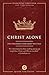 Christ Alone by Jon Zens