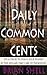 Daily Common Cents