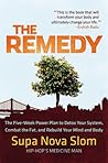The Remedy: The F...