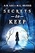 Secrets to Keep