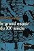 Le grand espoir du XXᵉ siècle