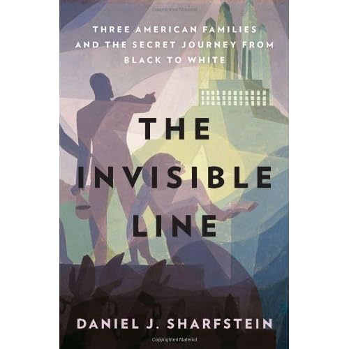 The Invisible Line: Three American Families and the Secret Journey from ...