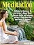 Meditation: Meditation for Beginners - 55 Tips On How to Relieve Stress, Overcome Anxiety and Depression and How to Easily Return Your Inner Peace and ... Meditaton for Beginners, Mindfulness Book)