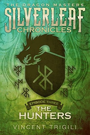 The Hunters (The Dragon Masters Season One Book 3)