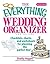 The Everything Wedding Organizer: Checklists, Charts, And Worksheets for Planning the Perfect Day!