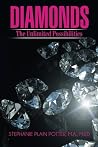 Diamonds: The Unlimited Possibilities Diamonds: The Unlimited Possibilities