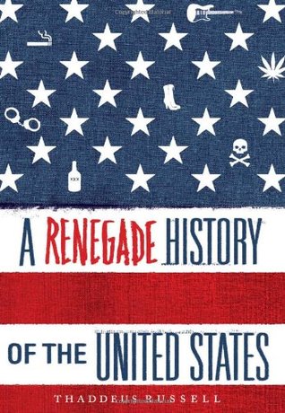 A Renegade History of the United States (Hardcover)
