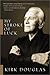 My Stroke of Luck by Kirk Douglas