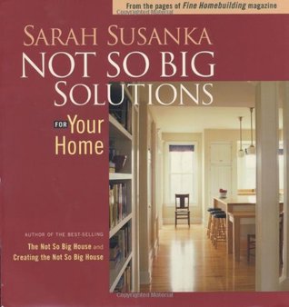 Not So Big Solutions for Your Home (Paperback)