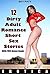 12 Dirty Adult Romance Short Sex Stories