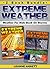 Extreme Weather! Weather For Kids Book On Storms and Natural Disasters. 2 Book Bundle (Book Bundle Compilation Collection Set 1)