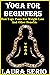 Yoga For Beginners: Best Yo...