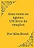 Asas como as águias. Um liv...