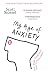 MY AGE OF ANXIETY
