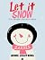 Let it Snow: Fun Winter Stories & Jokes
