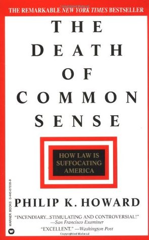 The Death of Common Sense: How Law Is Suffocating America (Paperback)