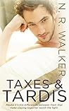 Taxes and TARDIS by N.R. Walker