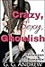 Crazy, Sexy, Ghoulish by G.G. Andrew
