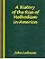 A History of the Rise of Methodism in America by John Lednum