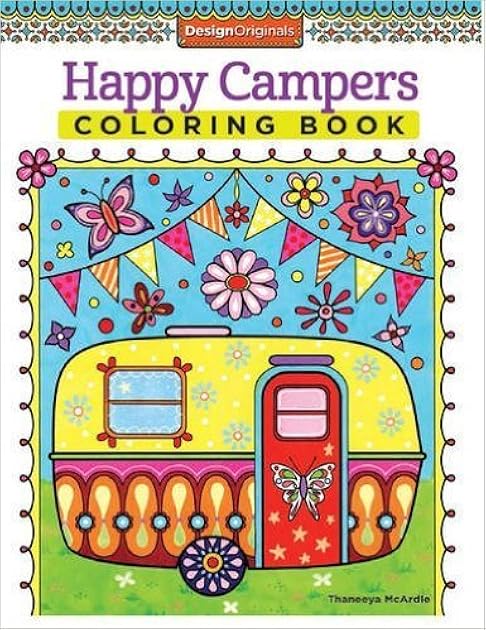 Happy Campers Coloring Book (Coloring is Fun) (Design Originals) 30 Cheerful Art Activities from Thaneeya McArdle on High-Quality, Extra-Thick Perforated Pages that Resist Bleed-Through